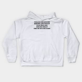 Toilets And Boilers Kids Hoodie